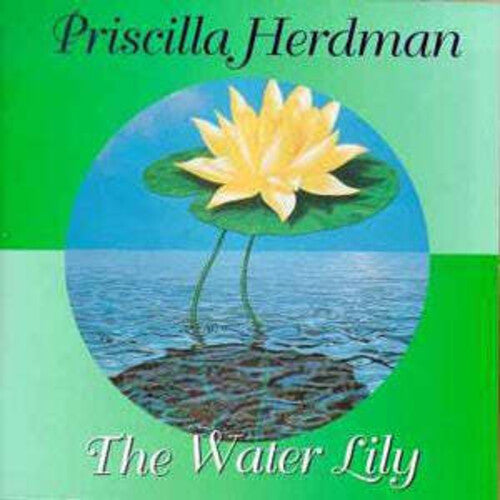 Herdman, Priscilla: Water Lily - COMPACT DISCS