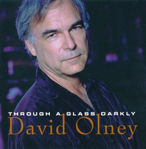 Olney, David: Through A Glass Darkly - COMPACT DISCS
