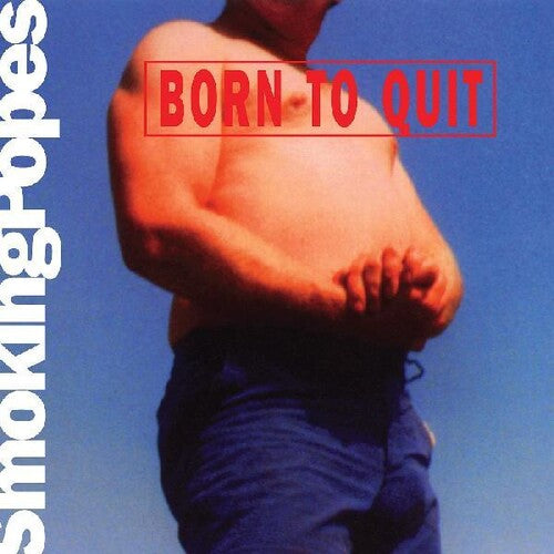 Smoking Popes: Born To Quit