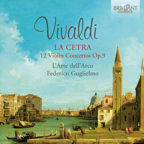 Vivaldi / Guglielmo, Federico / L'Arte Dell'Arco: Vivaldi: La Cetra 12 Violin Concertos Op 9