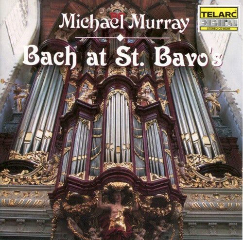 Murray, Michael / Bach: Bach at St. Bravo's - COMPACT DISCS