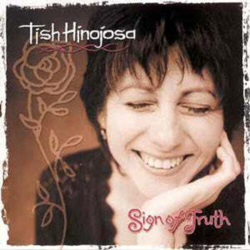 Hinojosa, Tish: Sign of Truth - COMPACT DISCS