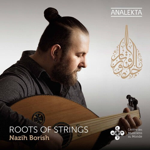 Borish, Nazih: Roots of Strings