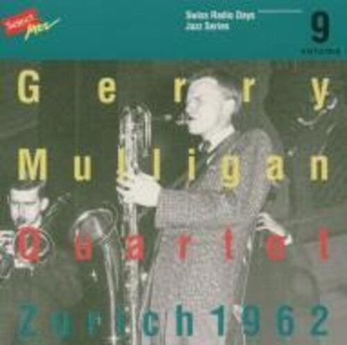 Mulligan, Gerry: Zurich 1962