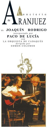 De Lucia, Paco: Concierto De Aranjuez - 30th Anniversary - Deluxe