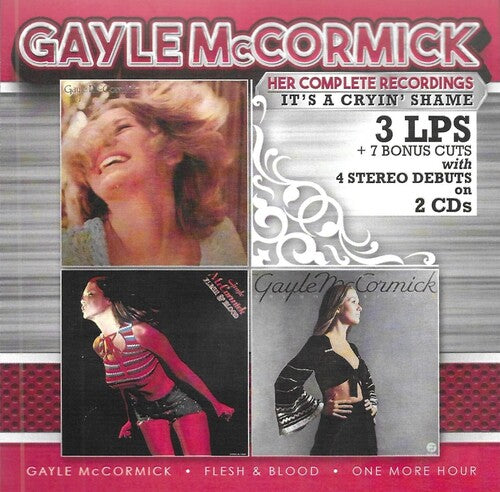 McCormick, Gayle: Her Complete Recordings: It's A Cryin' Shame