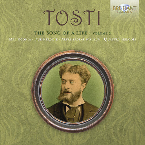 Tosti / Bacelli / Rancatore / Torre / Adamonyte: Tosti: The Song of a Life Volume 2