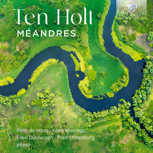 Holt / Wieringa / Oldenburg: Holt: Meandres