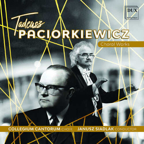 Paciorkiewicz / Collegium Cantorum Choir: Paciorkiewicz: Choral Works