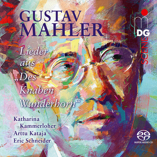 Mahler / Kammerloher / Schneider: Mahler: Lieder from "Des Knaben Wunderhorn" - SUPER-AUDIO CD