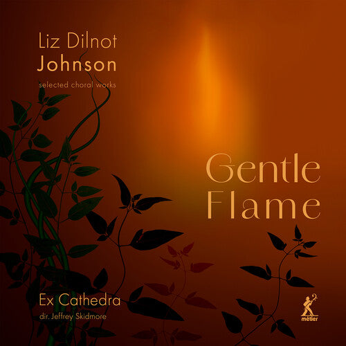 Johnson / Ex Catherdra: Johnson: Gentle Flame - Selected Choral Works