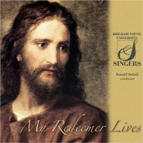 Byu Choirs & Orchestra: My Redeemer Lives