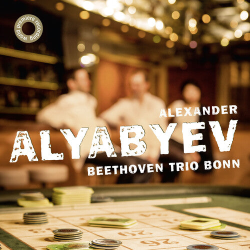 Beethoven Trio Bonn: Alexander Alyabyev