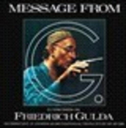 Gulda / Gulda / Anders: Friedrich Gulda: Message from G