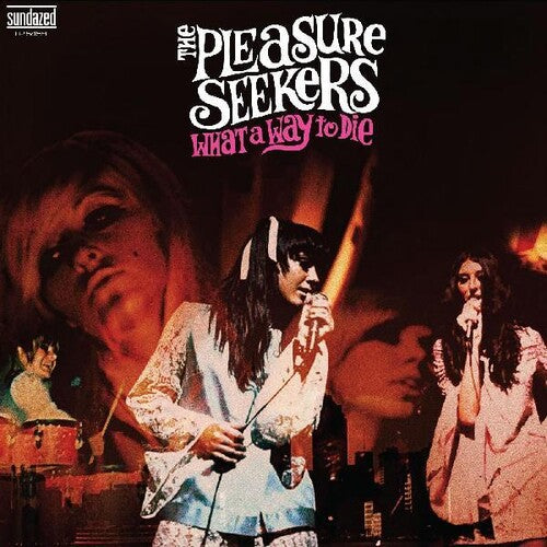 Pleasure Seekers: What A Way To Die