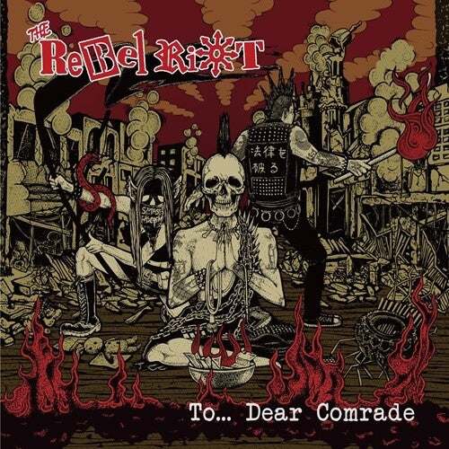 Rebel Riot: To... Dear Comrade