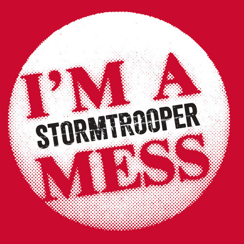 Stormtrooper: I'm a Mess