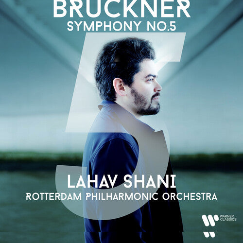 Shani, Lahav: Bruckner: Symphony No.5