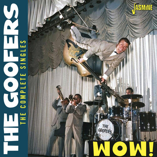 Goofers: Wow! - The Complete Singles