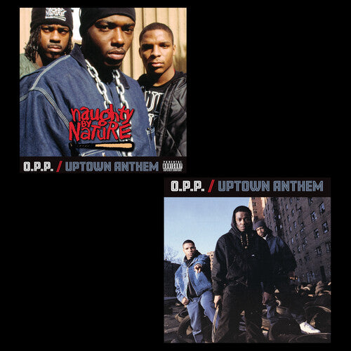 Naughty By Nature: O.P.P. / Uptown Anthem