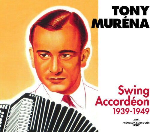 Murena, Tony: Swing Accordeon 1939-49