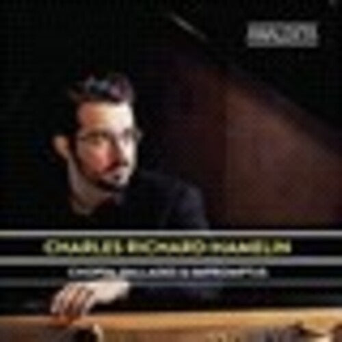 Chopin / Richard-Hamelin, Charles: Chopin: Ballades & Impromptus