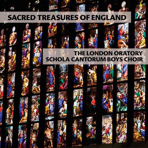 London Oratory Schola Cantorum Boys Choir: Sacred Treasures of England