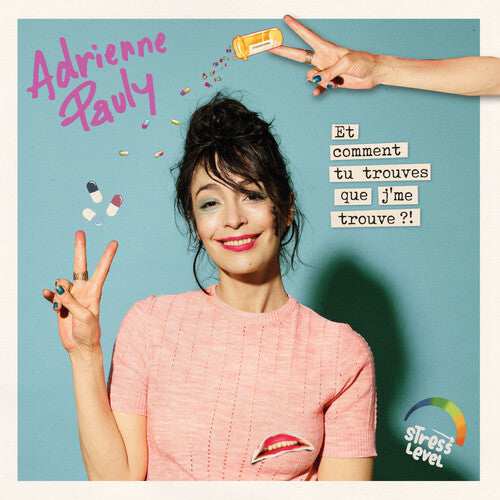 Adrienne Pauly: Et Comment Tu Trouves Que Je Me Trouve ?! - COMPACT DISCS