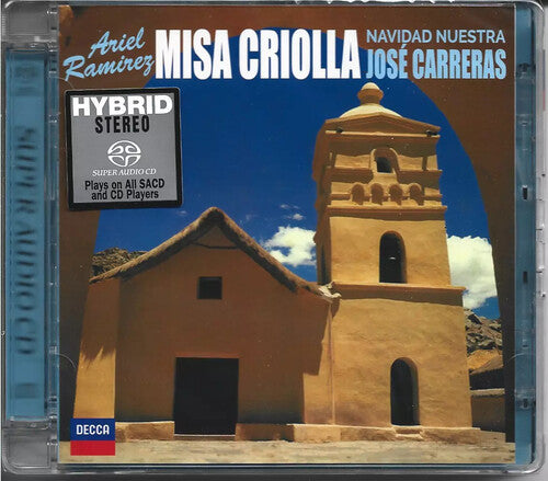 Ramirez / Carreras, Jose: Ramirez: Missa Criolla / Navidad Nuestra - SACD - SUPER-AUDIO CD