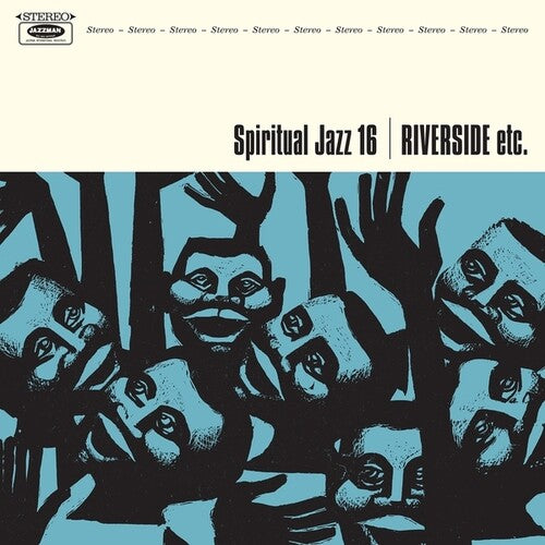 Spiritual Jazz 16: Riverside Etc / Various: Spiritual Jazz 16: Riverside Etc