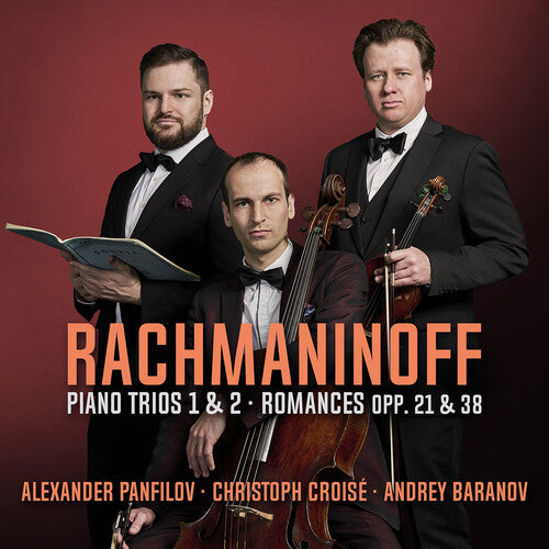 Rachmaninoff / Croise: Rachmaninoff: Piano Trios Nos. 1 & 2; Romances Opp. 21 & 23