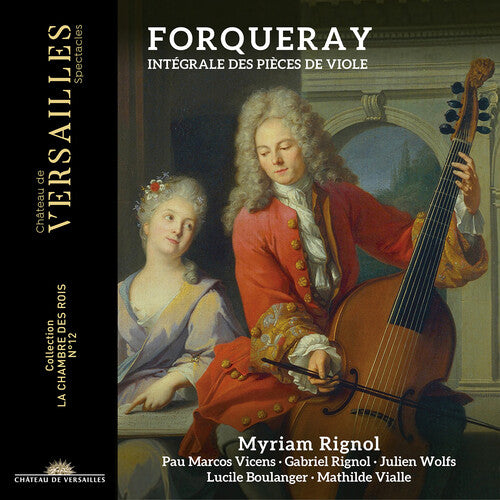 Forqueray / Rignol: Forqueray: Integrale des pieces de violes