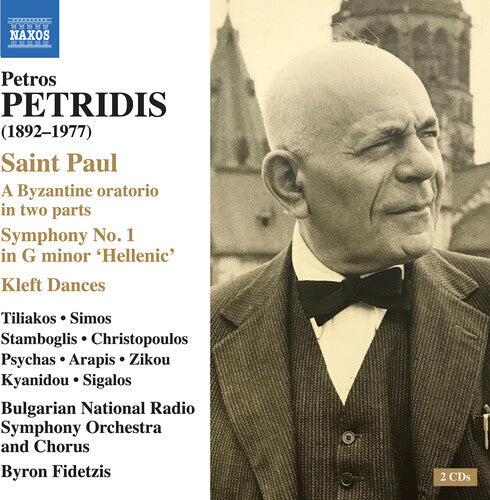Petridis / Arapis: Petridis: Saint Paul; Symphony No. 1 "Hellenic"; Kleft Dances