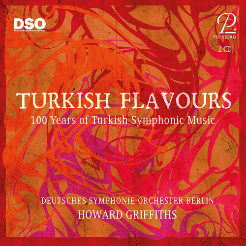 Griffiths: Turkish Flavours - 100 Years of Turkish Symphonic Music