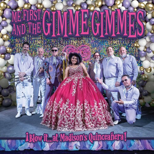 Me First / Gimme Gimmes: Blow It At Madison's Quinceanera!