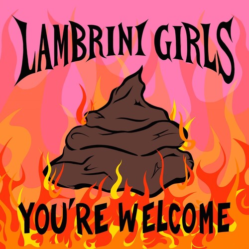 Lambrini Girls: You're Welcome