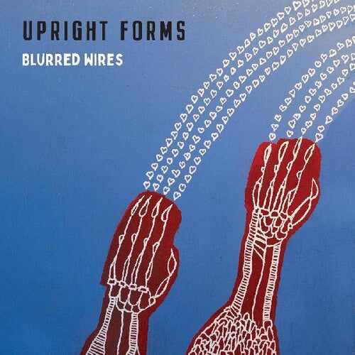 Upright Forms: Blurred Wires