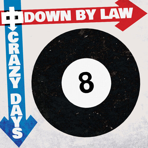 Down by Law: Crazy Days