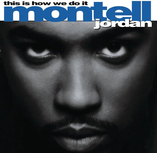 Jordan, Montell: This Is How We Do It