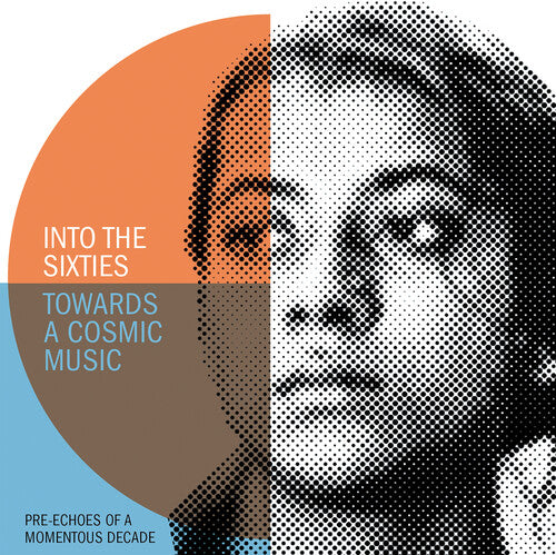 Into the Sixties - Towards a Cosmic Music / Var: Into The Sixties - Towards A Cosmic Music: Pre-Echoes Of A Momentous Decade / Various