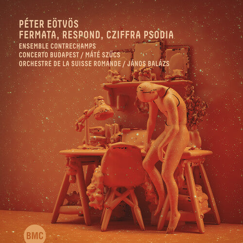 Eotvos, Peter: Fermata Respond Cziffra Psodia