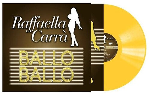 Carra, Raffaella: Ballo Ballo - Transparent Yellow Vinyl