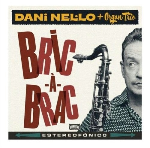 Nel.Lo, Dani / Organ Trio: Bric-A-Brac