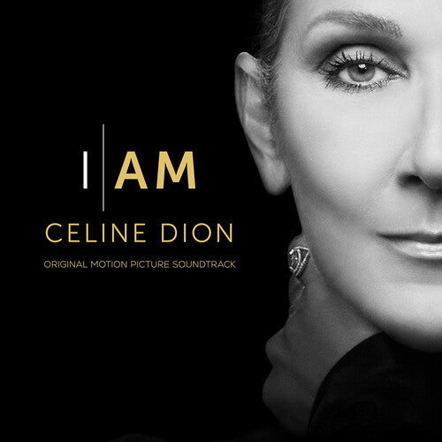 Dion, Celine: I AM: Celine Dion (Original Motion Picture Soundtrack)