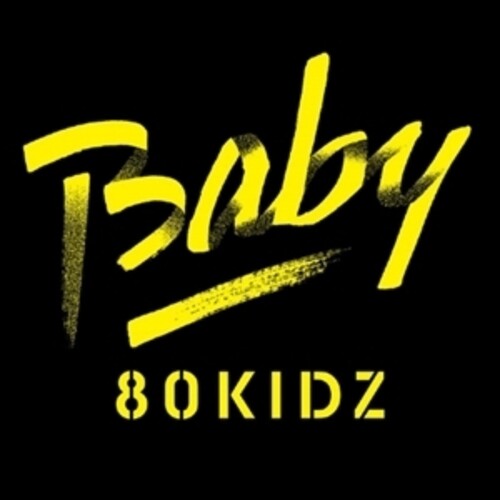 80Kidz: Baby feat. HAPPY / Hide