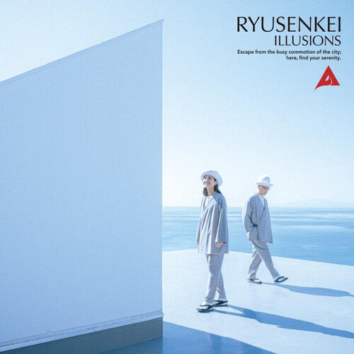 Ryusenkei: Illusions: Escape from the busy commition of the city; here, find your - VINYL LP