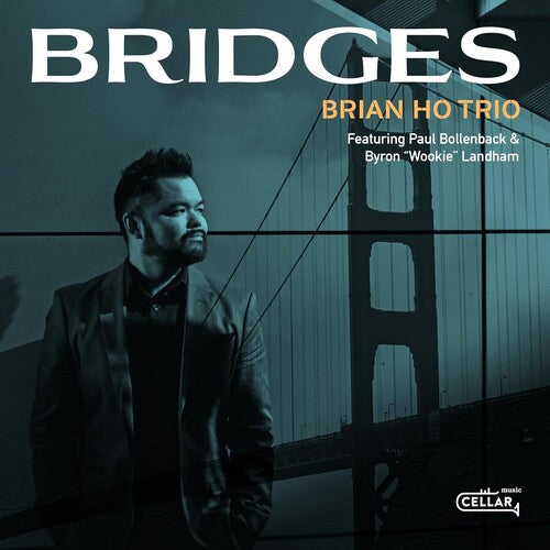 Ho, Brian / Bollenback, Paul / Landham, Byron Wookie: Bridges