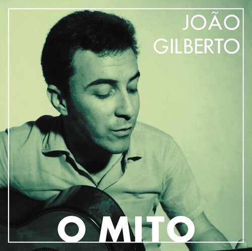 Gilberto, Joao: O Mito