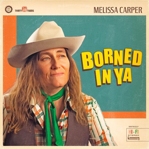 Carper, Melissa: Borned In Ya