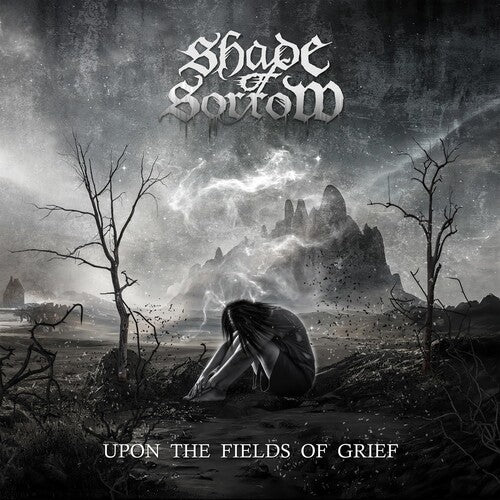 Shade Of Sorrow: Upon The Fields Of Grief